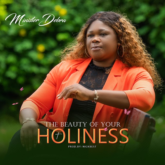 Gospel: Minister Debra - The Beauty Of Your Holiness