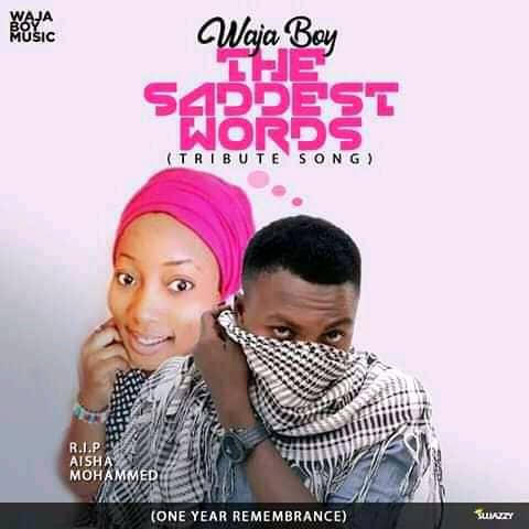 Download music - The Saddest Words by Waja Boy