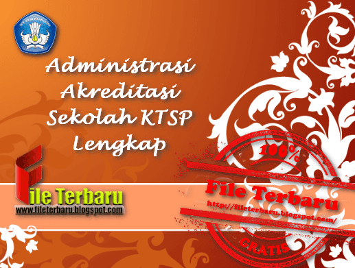 Administrasi Akreditasi Sekolah KTSP Lengkap