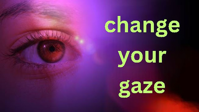 Motivational Story : Change Your Gaze