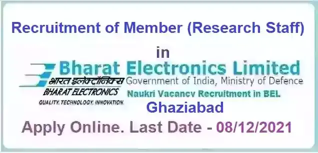 BEL Ghaziabad Member Research Staff Recruitment 2021