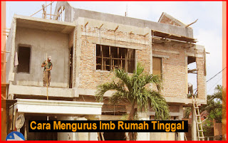 Cara Mengurus Imb Rumah Tinggal