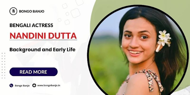 Nandini Dutta Background and Early Life