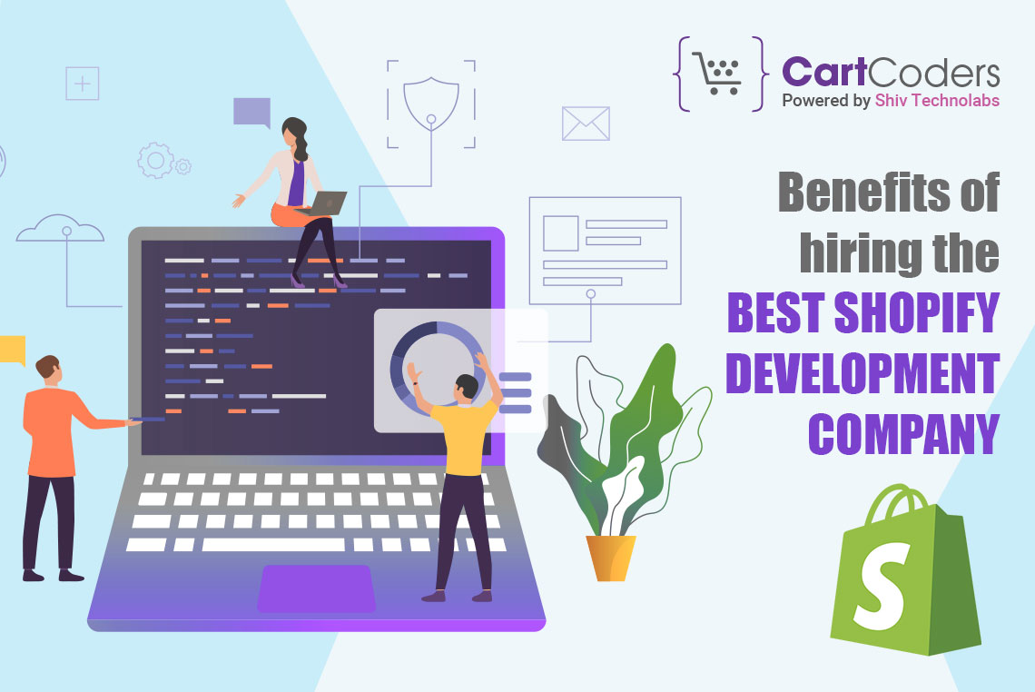 Benefits of Hiring the Best Shopify Development Company