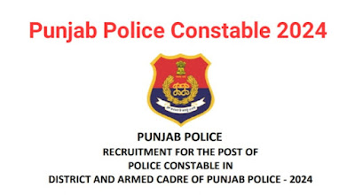 Punjab Police Constable Recruitment 2024