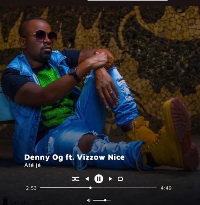 Denny Og & Vizzow Nice - Até já (Prod. por Mércio) [Exclusivo 2022] (Download Mp3)