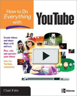 How to Do Everything with YouTube