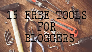 15 FREE TOOLS FOR BLOGGERS 2019