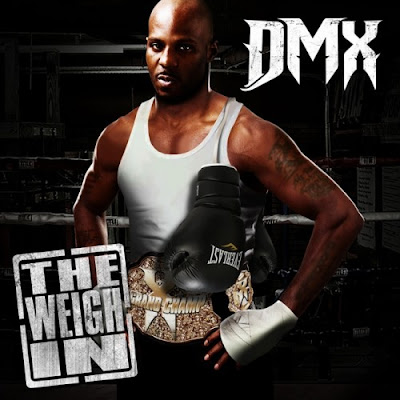 DMX "The Weigh In"