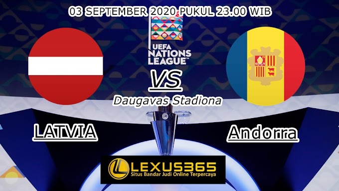 Prediksi Skor Latvia vs Andorra 03 September 2020