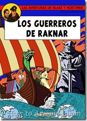 LOS GUERREROS DE RAKNAR-BLAKE Y MORTIMER (Inedito)