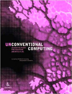 http://www.amazon.com/Unconventional-Computing-Methods-Adaptive-Architecture/dp/1926724240