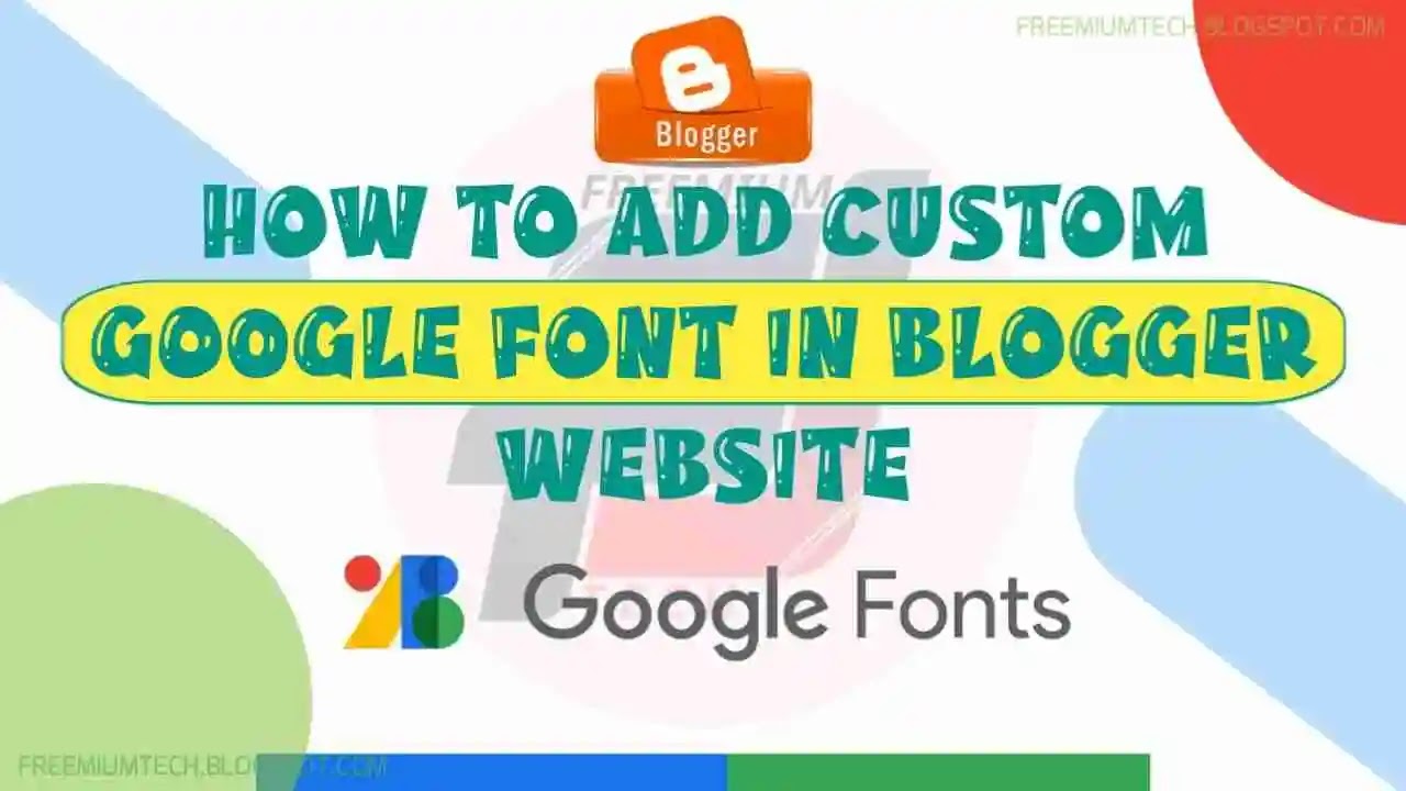 How To Add Custom Font in Blogger Website