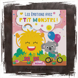Les émotions avec P'tit Monstre, livre pour enfant sur les émotions de la colère, la joie, la peur, Editions Hemma