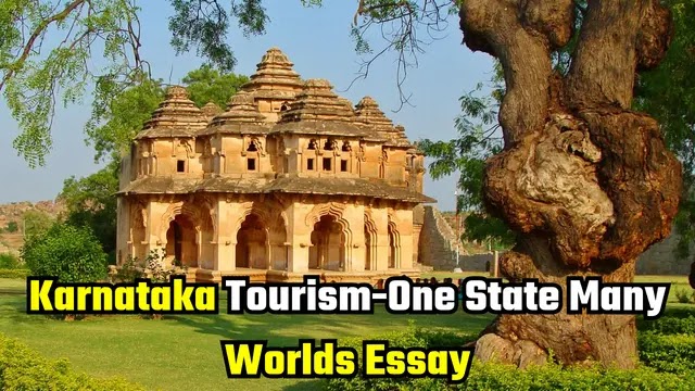 Karnataka Tourism, One State Many Worlds Essay