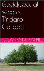 Gadduzzo, al secolo Tindaro Cardaci (Le inchieste del maresciallo Vol. 1)