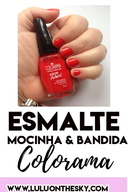 Esmalte Colorama Mocinha & Bandida