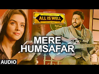 मेरे हमसफ़र , Mere Humsafar,(All Is Well), Video Song Mp4