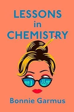 Best Debut Novel 2022: Lessons in Chemistry by Bonnie Garmus