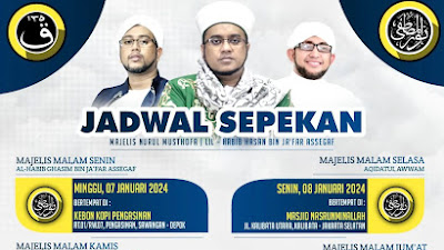 Jadwal Majlis Nurul Musthofa 07-13 Januari 2024