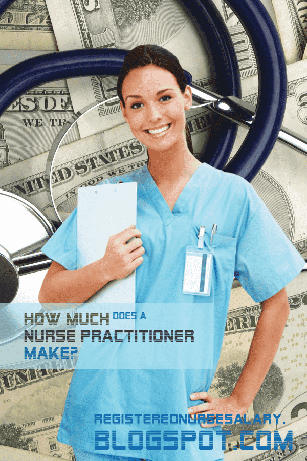 how much does a nurse practitioner make