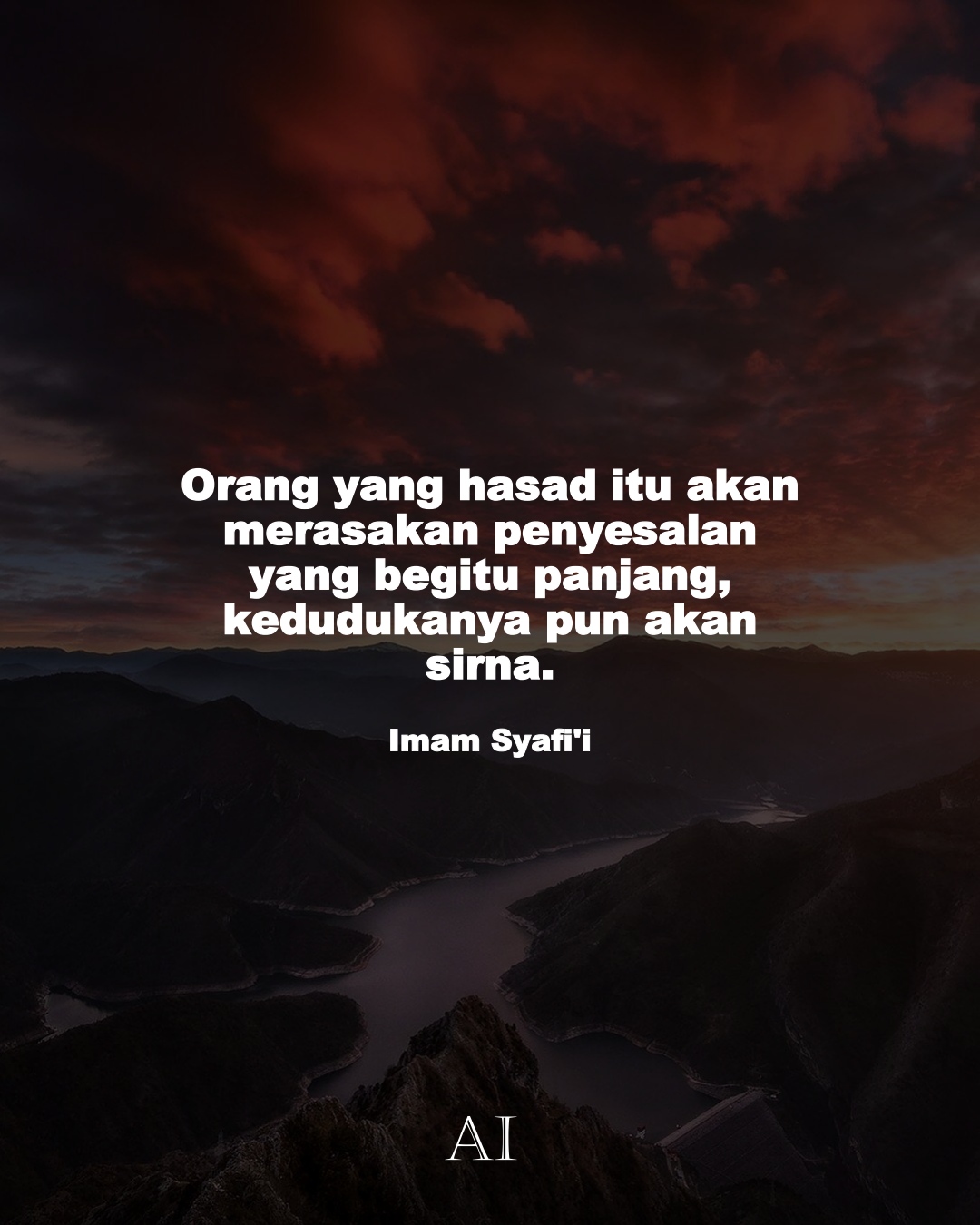 Wallpaper Kata Bijak Imam Syafi'i  (Orang yang hasad itu akan merasakan penyesalan yang begitu panjang, kedudukanya pun akan sirna.)