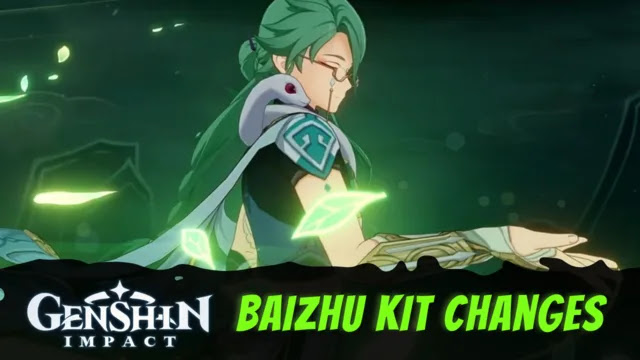 genshin baizhu kit changes, genshin baizhu kit, genshin baizhu constellations nerfs, genshin baizhu weapon buffs, genshin baizhu elemental changes