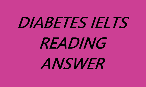 DIABETES IELTS READING ANSWERS