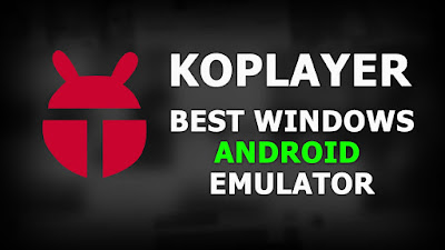 Free Download KOPlayer Latest Update For PC or Laptop OS Windows 10/7/8.1/8/