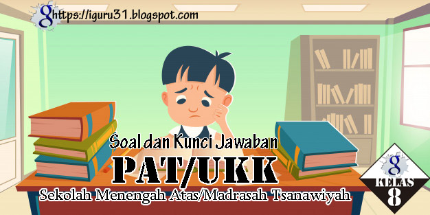 Soal PAT Bahasa Inggris Kelas 8