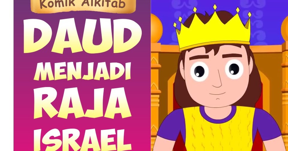 Komik Alkitab Anak: Daud Menjadi Raja Israel