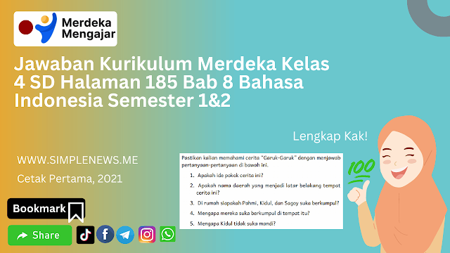 Jawaban Kurikulum Merdeka Kelas 4 SD Halaman 185 Bab 8 Bahasa Indonesia Semester 1&2 www.simplenews.me