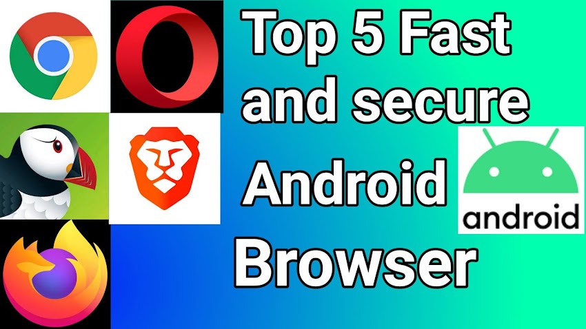 Top 5 fast and secure web browser for Android 2020