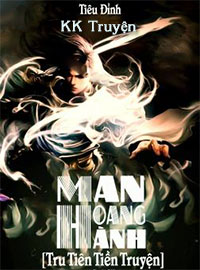 Tru Tiên Tiền Truyện: Man Hoang Hành