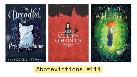 Abbreviations #114: Prosper Redding, Cassidy Blake + The Girl and the Witch's Garden