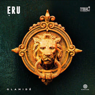 Já disponível na plataforma Dezasseis News, o single de «Olamide»,  com o título «Eru». Aconselho-vos a conferir o Download Mp3 e desfrutarem do bom Afro Pop.