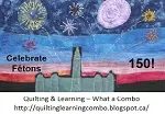 Quilting & Learning - What a Combo!