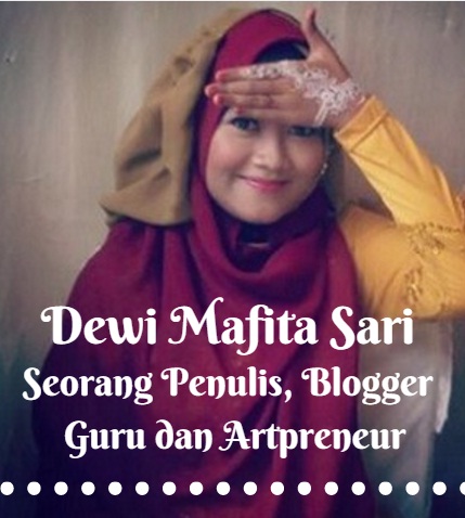 Dewi Mafita Sari Seorang Penulis Blogger Guru dan Artpreneur