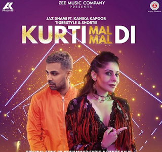 Download Lagu Kurti Mal Mal Di - Jaz Dhami Feat. Kanika Kapoor Mp3