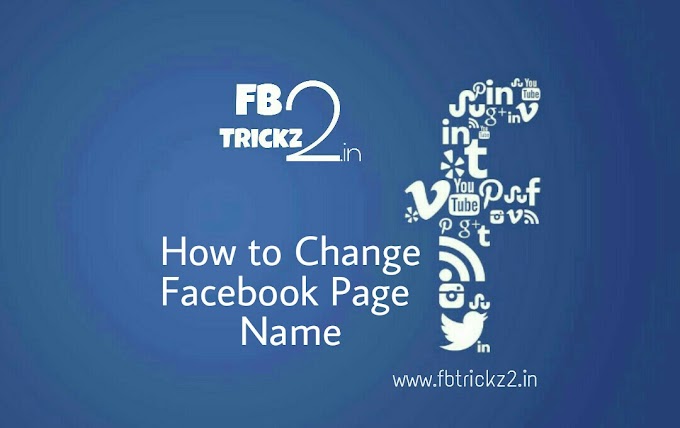 How to Change Facebook Page Name 2017 - FbTrickz2.in 