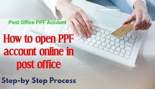 How to open PPF account online in post office