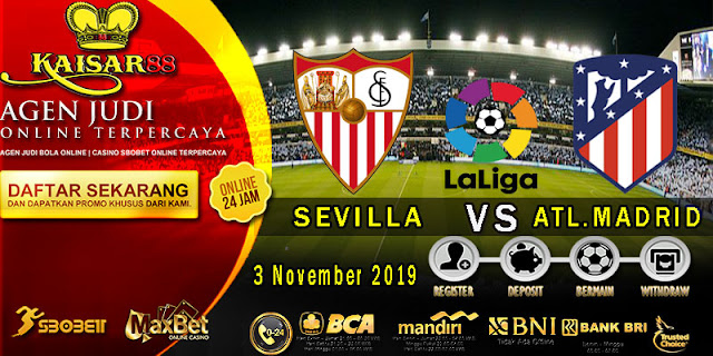 Prediksi Bola Terpercaya Liga Spanyol Sevilla vs Atletico Madrid 3 November 2019
