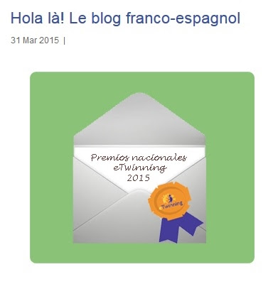 http://www.etwinning.es/es/premios-nacionales-etwinning-2015/963-hola-la-le-blog-franco-espagnol