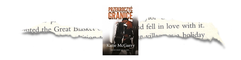 PRZEKROCZYĆ GRANICE – KATIE MCGARRY