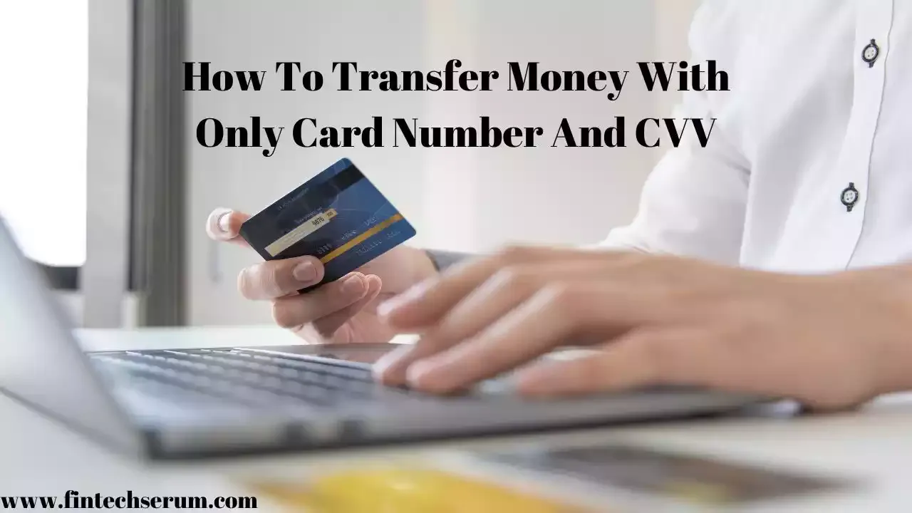 how to transfer money with only card number and cvv