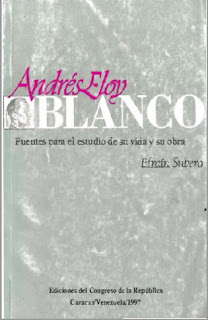 Efraín Subero - Andrés Eloy Blanco - Fuentes para el Estudio de su Vida y su Obra