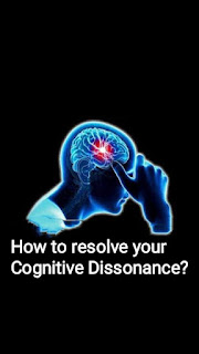 How to resolve your Cognitive Dissonance?