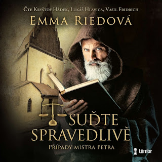 Suďte spravedlivě (Emma Riedová, interpreti: Kryštof Hádek, Vasil Fridrich a Lukáš Hlavica, vydavatelství Témbr), audiokniha