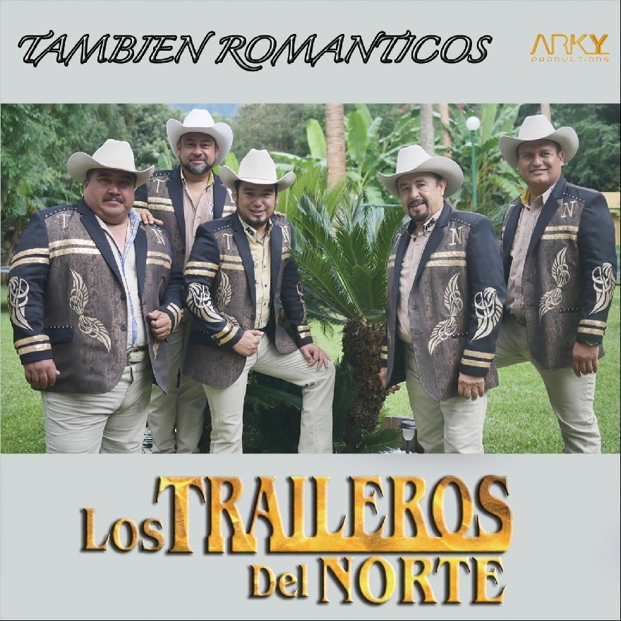 Los Traileros El Norte - Tambien Romanticos (Album)