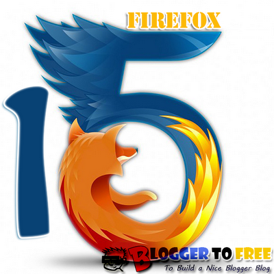 Free Download Last Version Of Mozilla Firefox 15.0 اخر اصدار موزيلا فايرفوكس